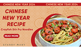Crayfish Stir Fry Noodles: A Delight for lunar new year celebrations